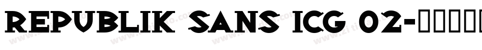 Republik Sans ICG 02字体转换